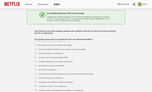 Le site de Netflix est optimisé pour une résiliation rapide. Le site de Netflix est optimisé pour une résiliation rapide.