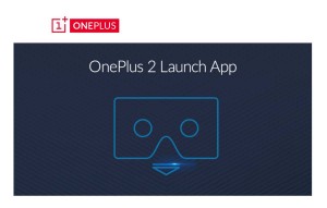 One Plus 2: un lancement en réalité virtuelle. One Plus 2: un lancement en réalité virtuelle.