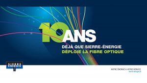 Dix ans de fibre optique à Sierre. Dix ans de fibre optique à Sierre.