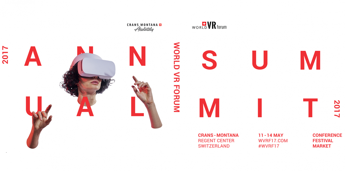 Le World VR Forum se tiendra pour la deuxième fois à Crans-Montana du 11 au 14 mai 2017. Le World VR Forum se tiendra pour la deuxième fois à Crans-Montana du 11 au 14 mai 2017.
