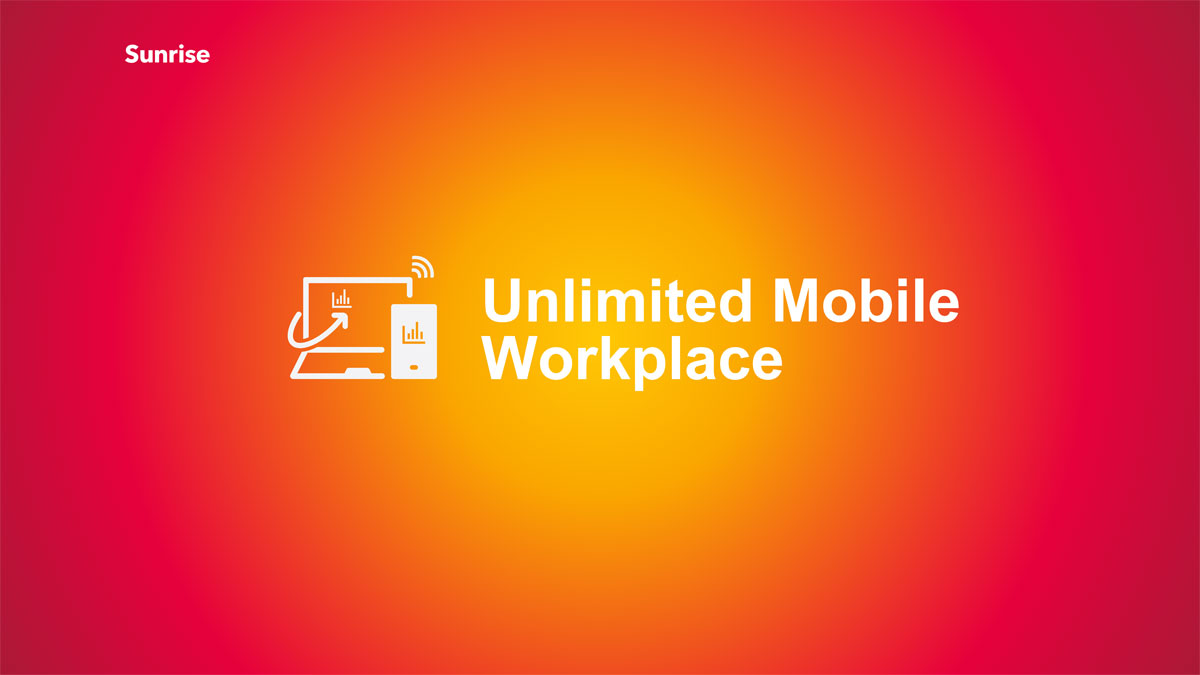 Sunrise Unlimited Mobile Workplace.