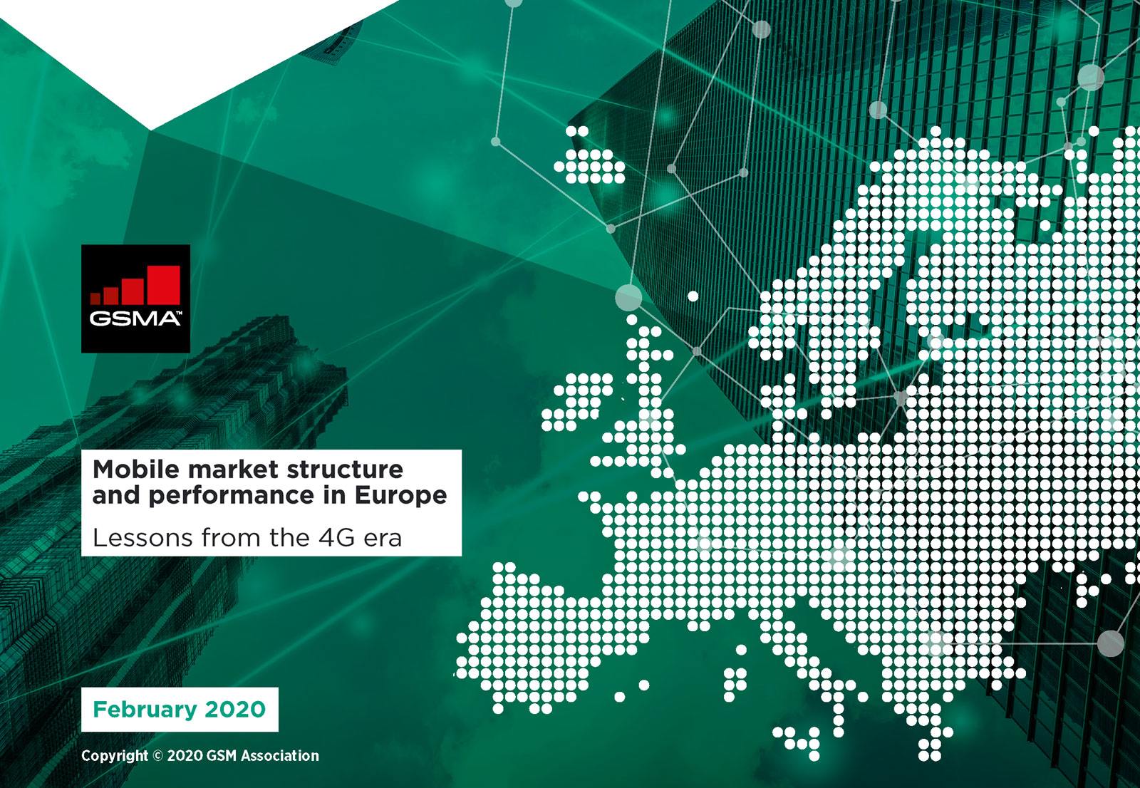 Mobile market structure and performance in Europe. Lessons from the 4G era. GSMA. Mobile market structure and performance in Europe. Lessons from the 4G era. GSMA.