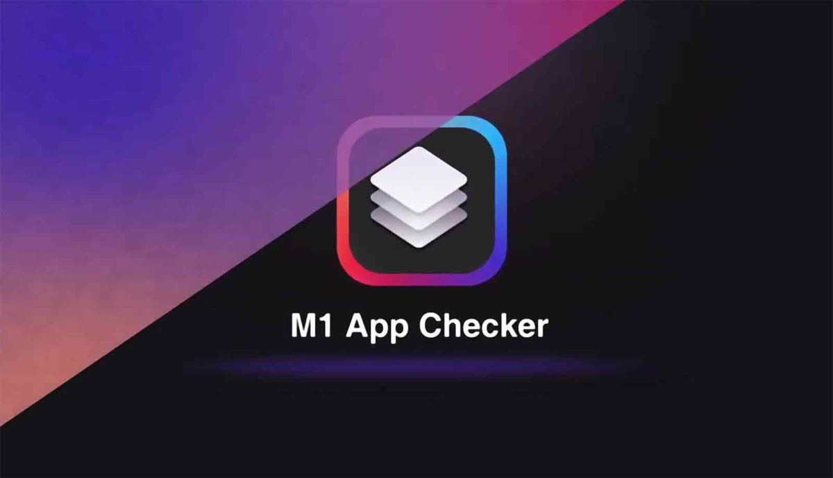 Compatible? M1 App Checker vous le dit. Compatible? M1 App Checker vous le dit.
