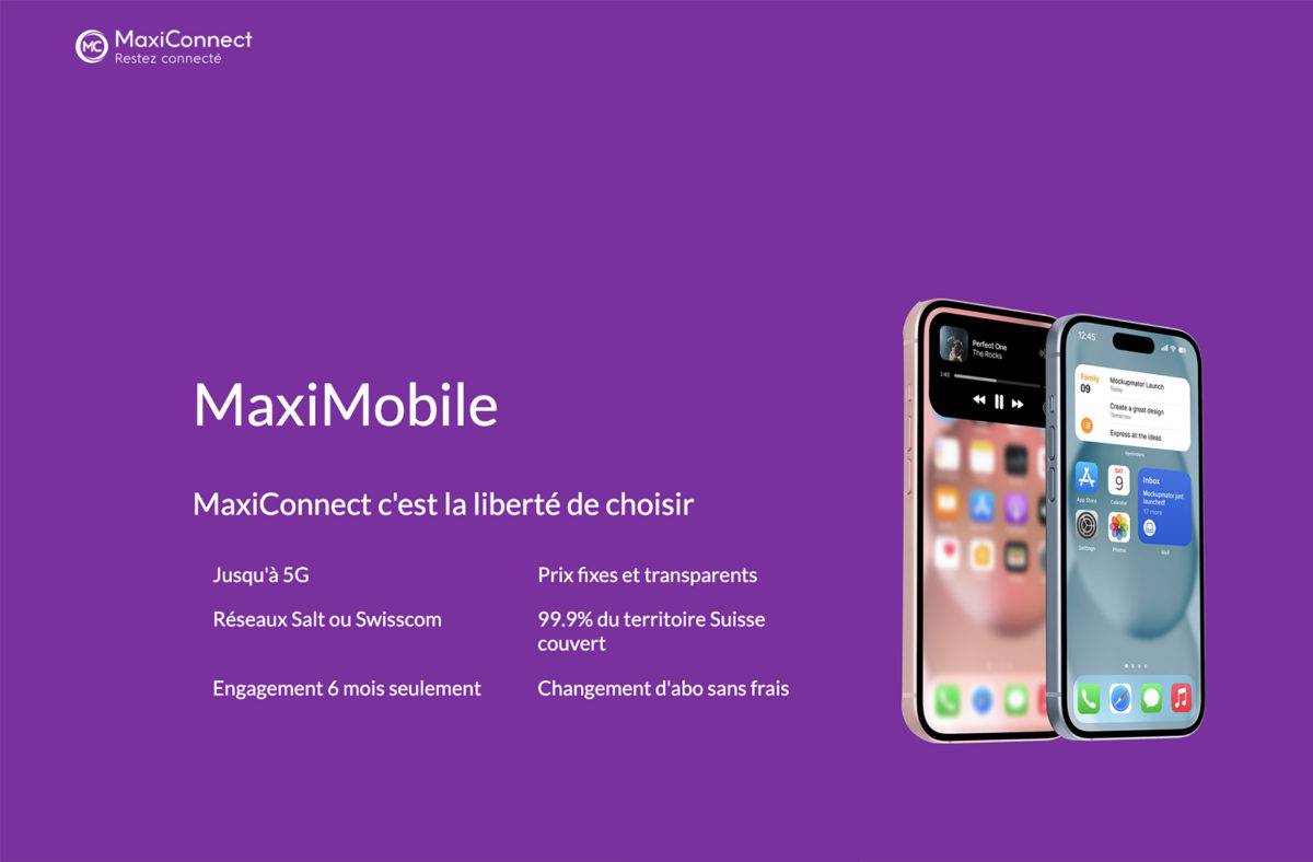 MaxiConnect mise sur le service en Suisse.